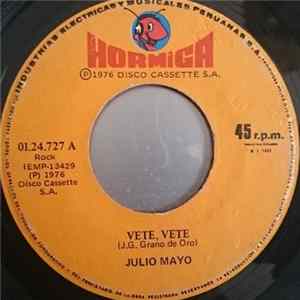 Julio Mayo - Vete Vete / Quiero FLAC