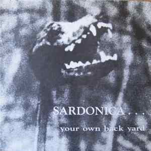 Sardonica - Your Own Back Yard FLAC