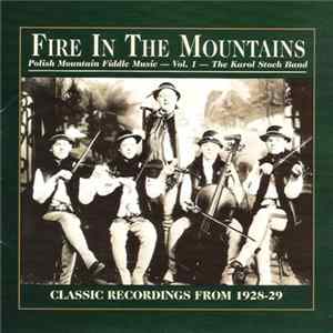 The Karol Stoch Band - Fire In The Mountains Vol. 1 (Polish Mountain Fiddle Music) FLAC