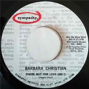 Barbara Christian - There But For Love (Go I) / Today Is The First Day FLAC