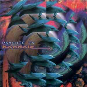 Psychic TV - Kondole FLAC