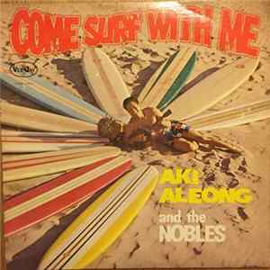 Aki Aleong And The Nobles - Come Surf With Me FLAC