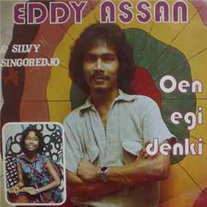 Eddy Assan & Silvy Singoredjo - Oen Egi Denki FLAC