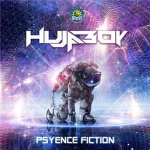 Hujaboy - Psyence Fiction FLAC