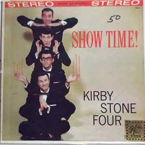 The Kirby Stone Four - Show Time! FLAC