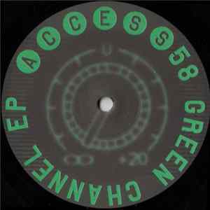 Access 58 - Green Channel EP FLAC