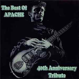 James McSkimming - The Best Of Apache 40th Anniversary Tribute FLAC