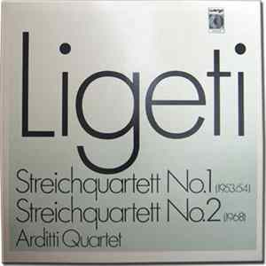 György Ligeti - Arditti Quartet - Streichquartett No. 1 / Streichquartett No. 2 FLAC