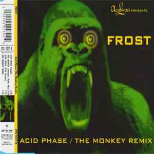 Frost - Acid Phase / The Monkey (Remix) FLAC