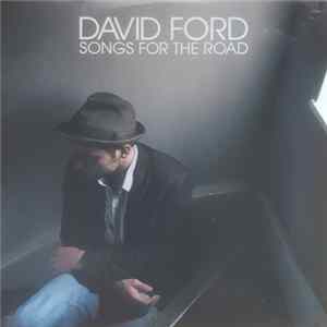 David Ford - Songs For The Road FLAC