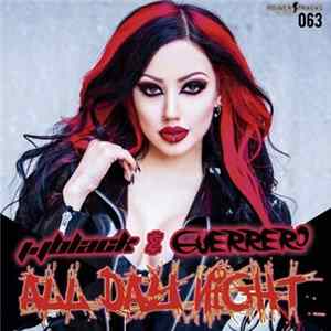 J. JBlack & Guerrero - All Day Night FLAC