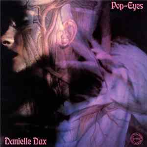 Danielle Dax - Pop-Eyes FLAC