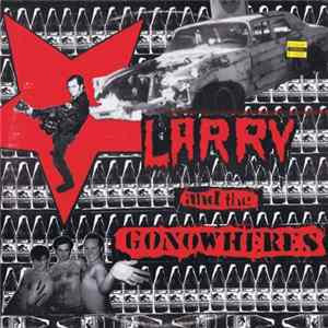 Larry And The Gonowheres - Larry And The Gonowheres FLAC