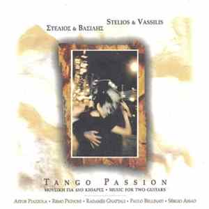 Στέλιος & Βασίλης = Stelios & Vassilis - Tango Passion (Μουσική Για Δυο Κιθάρες = Music For Two Guitars) FLAC