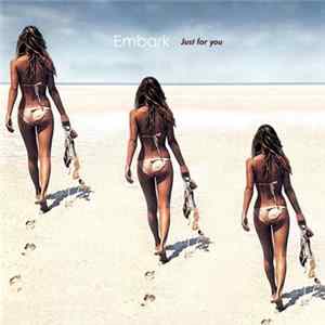 Embark - Just For You FLAC