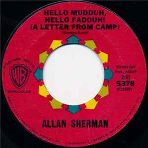Allan Sherman - Hello Mudduh, Hello Fadduh! (A Letter From Camp) FLAC
