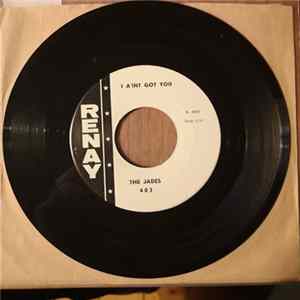 The Jades - I Ain't Got You / Rough House FLAC