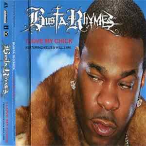 Busta Rhymes Featuring Kelis & will.i.am - I Love My Chick FLAC