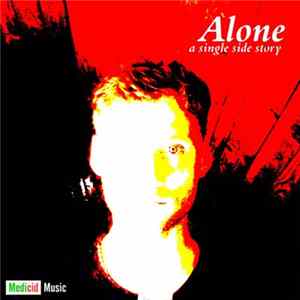 Alone ♥ - Alone, A Single Side Story FLAC