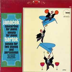Janáček / Bartók - Josef Páleníček, Věra Lejsková, Vlastimil Lejsek - Janáček: Concertina For Piano; Sonata For Piano / Bartók: Sonata For Two Pianos And Percussion FLAC