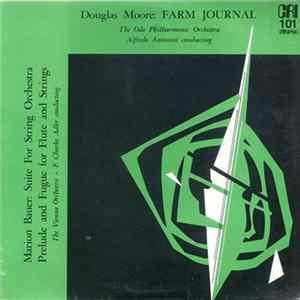 Douglas Moore / Marion Bauer - Moore: Farm Journal / Bauer: Suite For String Orchestra, Prelude And Fugue For Flute And Strings FLAC
