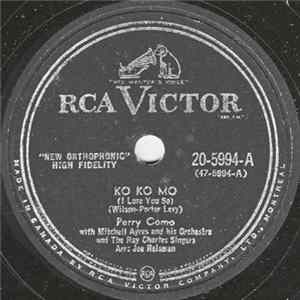 Perry Como With Mitchell Ayres And His Orchestra And The Ray Charles Singers - Ko Ko Mo (I Love You So) / You'll Always Be My Lifetime Sweetheart FLAC