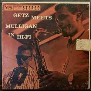 Stan Getz / Gerry Mulligan - Getz Meets Mulligan In Hi-Fi FLAC