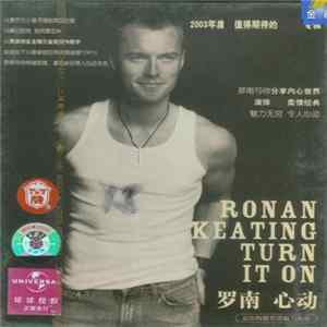 Ronan Keating - Turn It On / 心动 FLAC