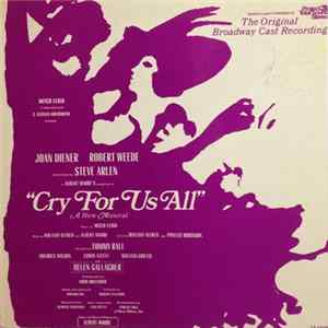 "Cry For Us All" Original Cast - Cry For Us All: The Original Broadway Cast Recording FLAC
