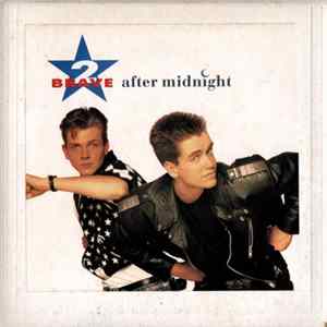 2 Brave - After Midnight FLAC