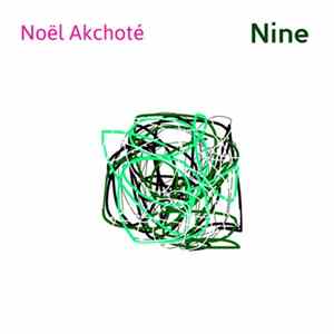 Noël Akchoté - Nine (Contemporary Jazz Guitar) FLAC