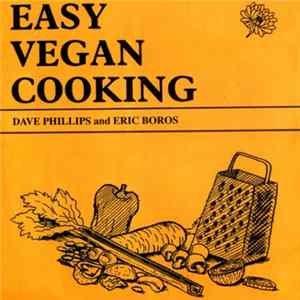 Dave Phillips And Eric Boros - Easy Vegan Cooking FLAC