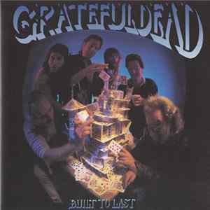Grateful Dead - Built To Last FLAC