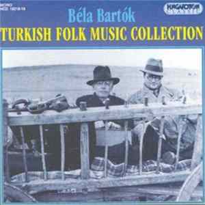 Béla Bartók - Turkish Folk Music Collection FLAC