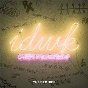DVBBS X Blackbear - IDWK (The Remixes) FLAC