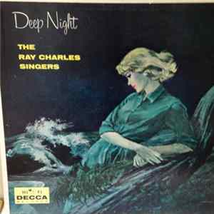 The Ray Charles Singers - Deep Night FLAC