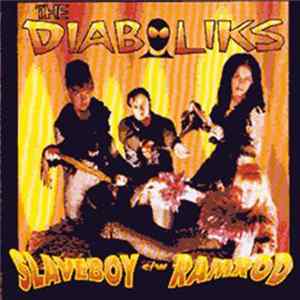 The Diaboliks - Slaveboy FLAC
