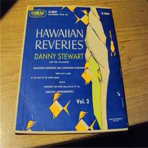 Danny Stewart And His Islanders - Hawaiian Reveries Vol. 2 FLAC