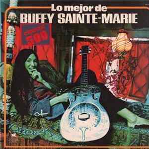 Buffy Sainte-Marie - Lo Mejor De Buffy Sainte-Marie FLAC