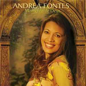 Andrea Fontes - Momento De Deus FLAC