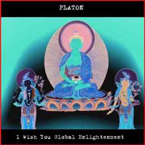 Platon - I Wish You Global Enlightement FLAC