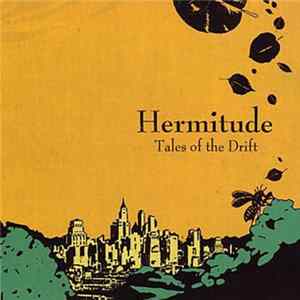 Hermitude - Tales of the Drift FLAC