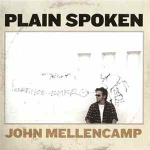 John Mellencamp - Plain Spoken FLAC