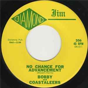 Bobby And Coastaleers - No Chance For Advancement / Heartbreaker FLAC