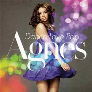 Agnes - Dance Love Pop FLAC