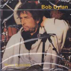 Bob Dylan - More Sunrises FLAC