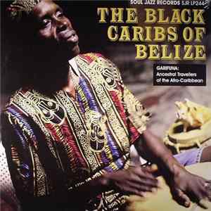 Various - The Black Caribs Of Belize FLAC