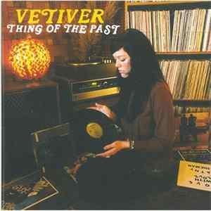 Vetiver - Thing Of The Past FLAC
