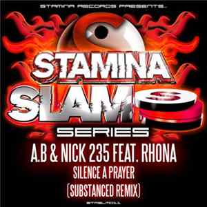 A.B & Nick 235 Feat. Rhona - Silence A Prayer (Substanced Remix) FLAC