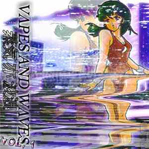 DJ Chidow and Myūjikku - Vapes And Waves, Vol. 1 FLAC